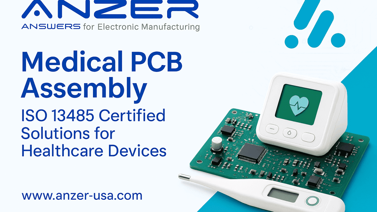 Precision Medical PCB Assembly: Ensuring Safety and Reliability in 2025