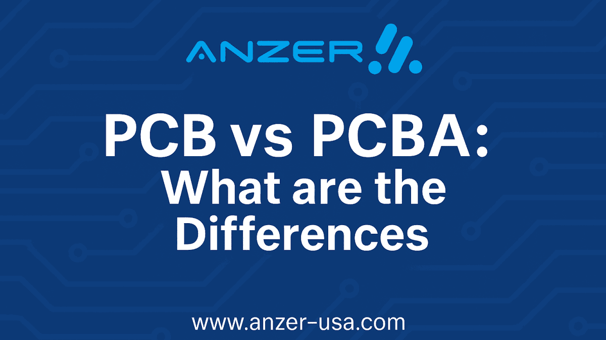 PCB vs PCBa: What are the Differences ? | Anzer