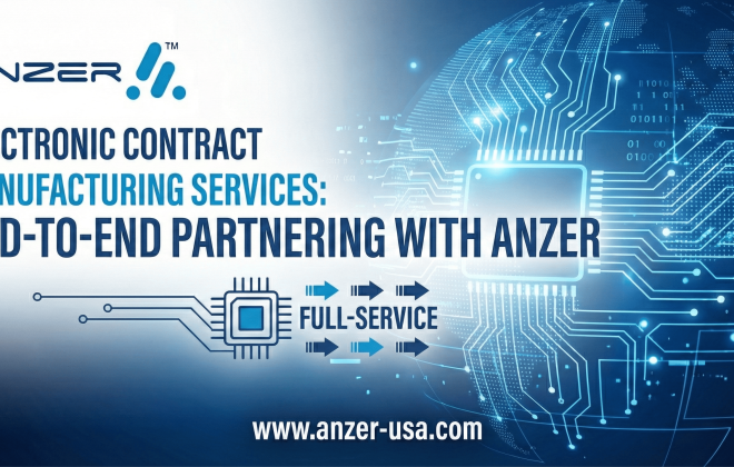 Electronic Contract Manufacturing Services: End-to-End Partnering with ANZER